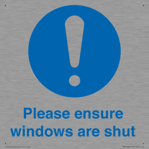 Please ensure windows are shut